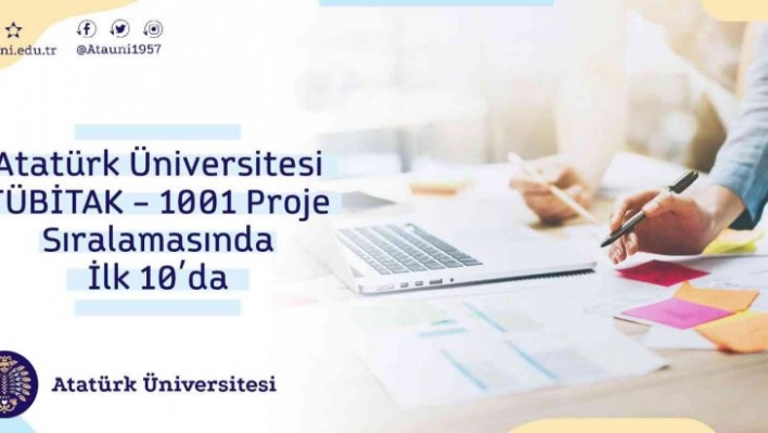 Atatürk Üniversitesi TÜBİTAK - 1001 Proje sıralamasında ilk 10'da