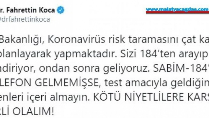 Bakan Koca Sağlık Bakanlığı, korona virüs risk taramasını çat kapı değil, planlayarak yapmaktadır