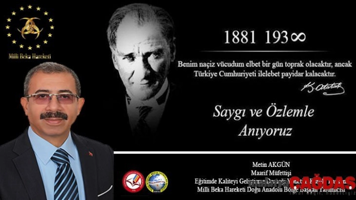 Başkan Akgün'ün 10 Kasım Atatürk'ü anma Mesajı