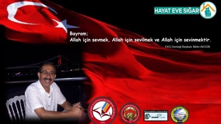 Başkan Akgün'ün, Ramazan Bayramı Mesajı