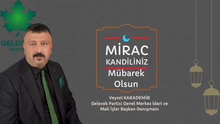 Başkan Karademir'den Miraç Kandili Mesajı