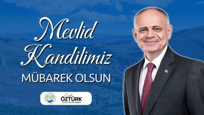 Başkan Öztürk'ten kandil mesajı