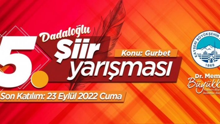 Büyükşehir'in 5'inci Şiir Yarışması 'Dadaloğlu' temalı yapılacak