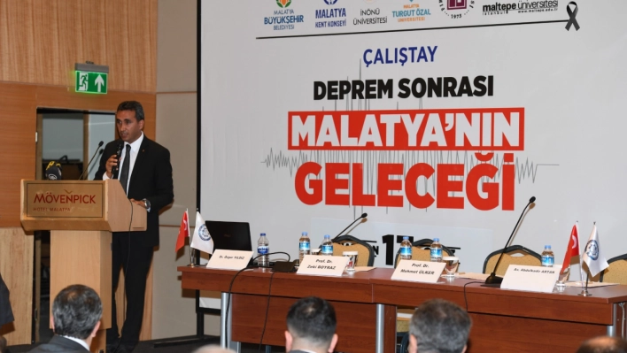 Deprem Sonrası Malatya'nın Geleceği Konulu Çalıştay Gerçekleştirildi