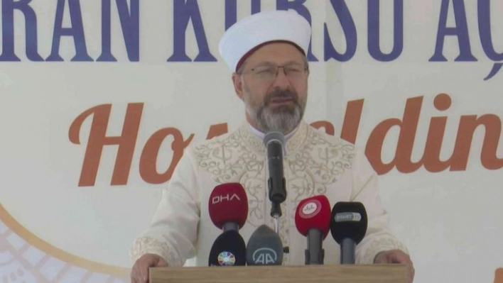 Diyanet İşleri Başkanı Erbaş: 'Kur'an kurslarında vatanını, milletini ve dinini seven gençler yetiştireceğiz'