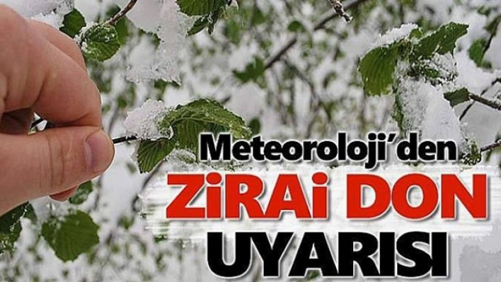 Meteorolojiden zirai don uyarısı