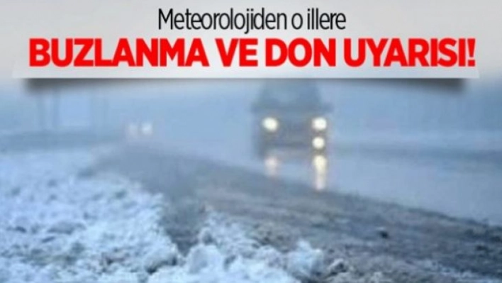 Meteorolojiden buzlanma ve don uyarısı