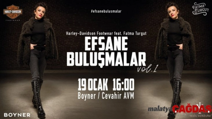 Fatma Turgut 'Efsane Buluşmalar' kapsamında sevenleriyle buluşuyor