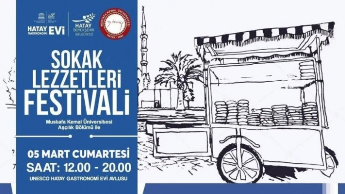 Hatay'da Sokak Lezzetleri Festivali 5 Mart'ta