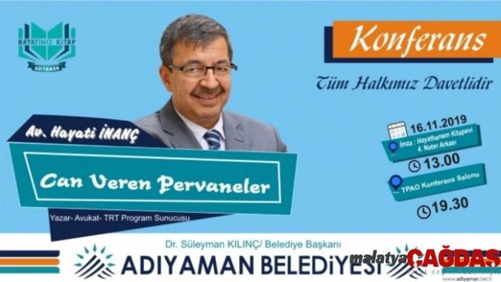 Hayati İnanç, Adıyamanlılarla buluşuyor