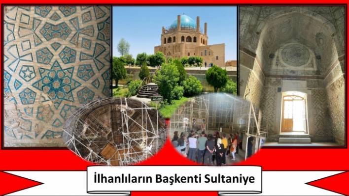 İlhanlıların Başkenti Sultaniye