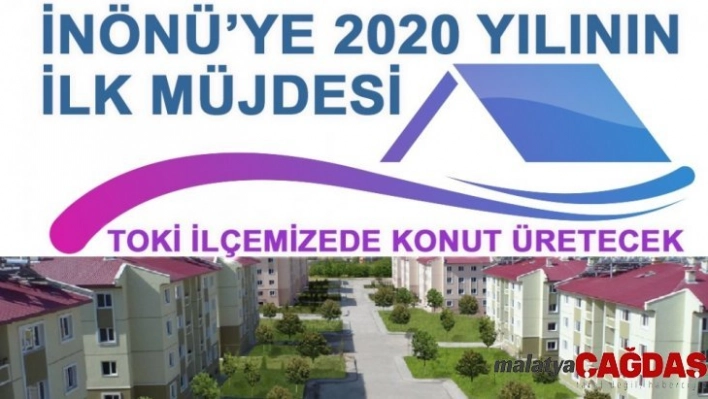 İnönü'ye 2020 yılının ilk müjdesi