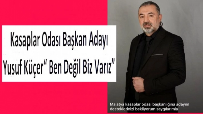 Kasaplar Odası Başkan Adayı Küçer Hizmete Talibim