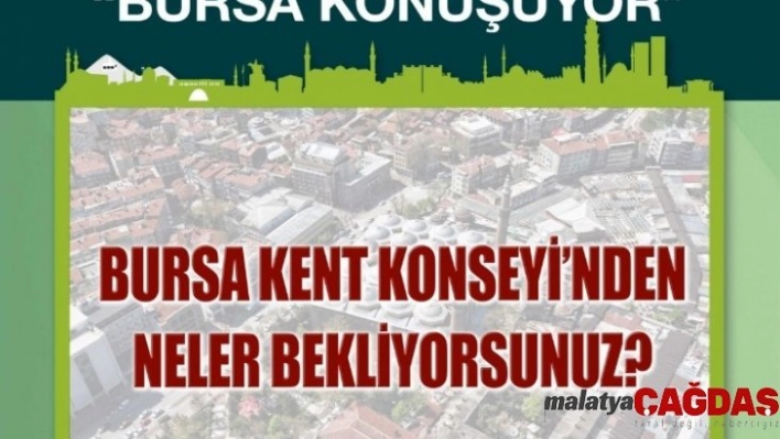 Kent Konseyi'nden 'Bursa Konuşuyor' toplantısı