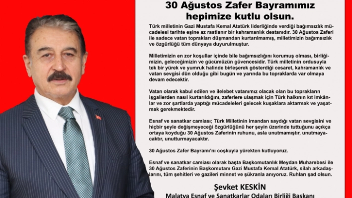 Keskin, 30 Ağustos Zaferinin ruhunu unutmadık, unutmayacağız, unutturmayacağız