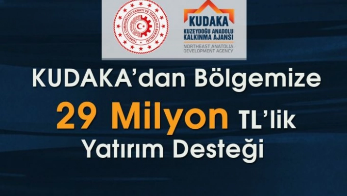 KUDAKA'dan bölgeye 29 milyon yatırım desteği