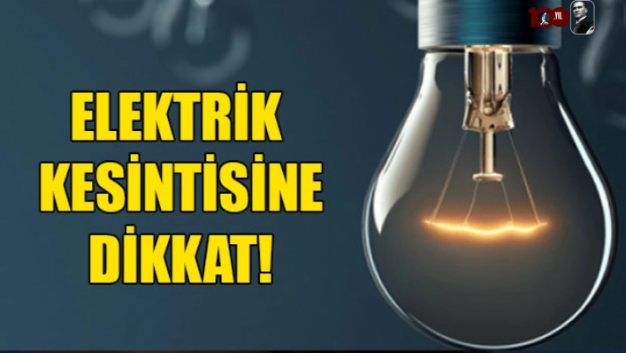 Malatya'da Hangi Mahallelerde Elektrikler Kesilecek?