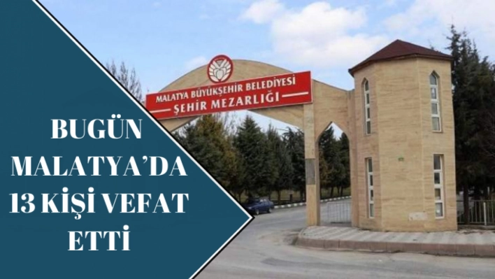 Malatya'da Vefat Edenlerin Listesi