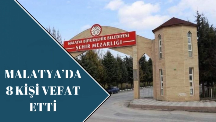 Malatya'da Vefat Edenlerin Listesi