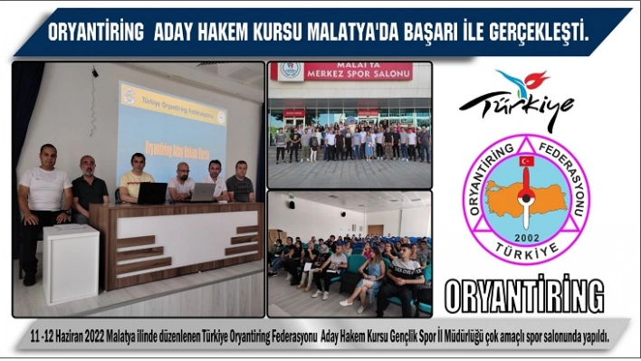 Oryantiring  Aday Hakem Kursu Malatya'da Başarı İle Gerçekleşti.