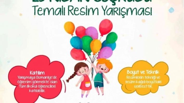 Osmaniye'de '23 Nisan Coşkusu' temalı resim yarışması