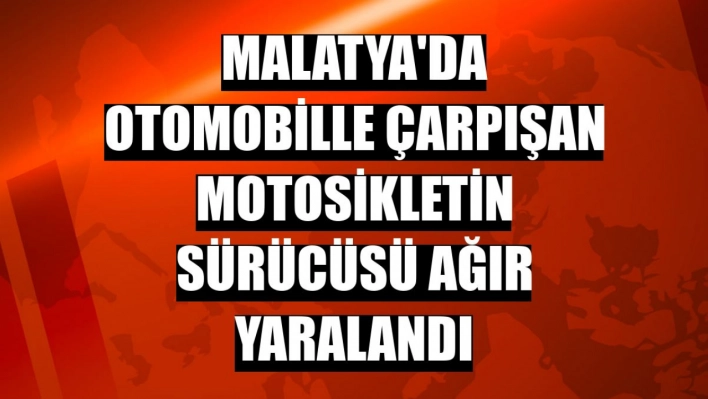 Otomobille çarpışan motosikletin sürücüsü ağır yaralandı