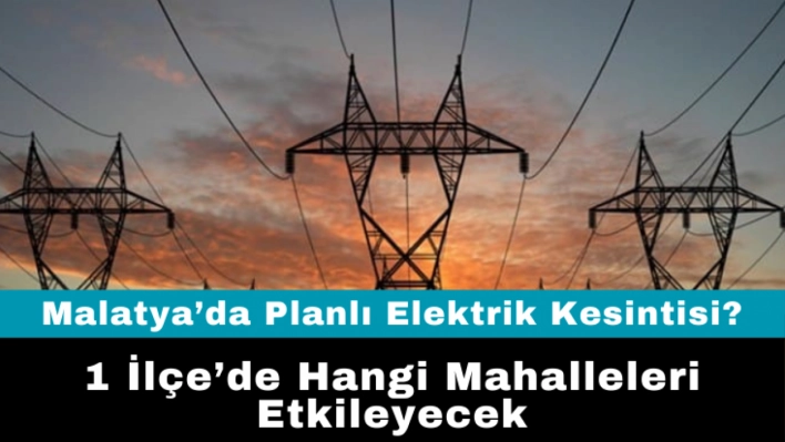 Planlı Elektrik Kesintisi: İşletme Çalışması