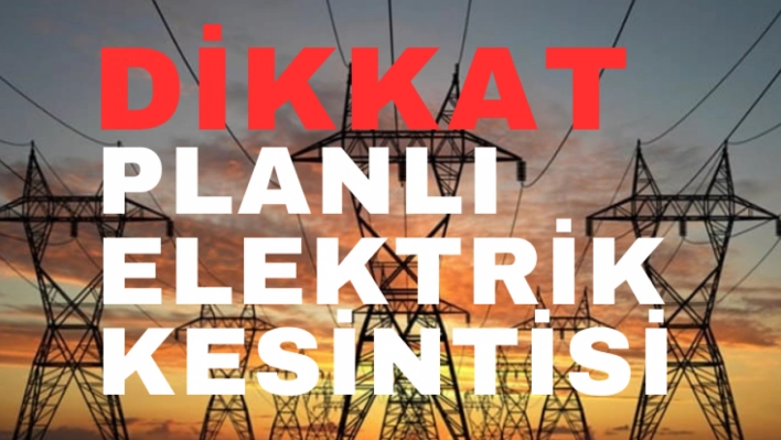 Planlı Elektrik Kesintisi