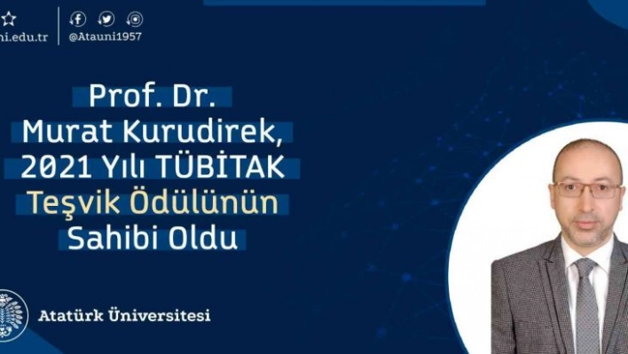 Prof. Dr. Murat Kurudirek, 2021 Yılı TÜBİTAK teşvik ödülünün sahibi oldu