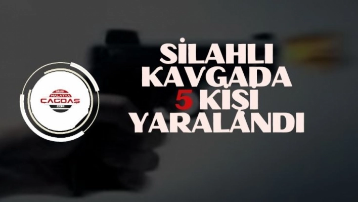 Silahlı kavgada 5 kişi yaralandı