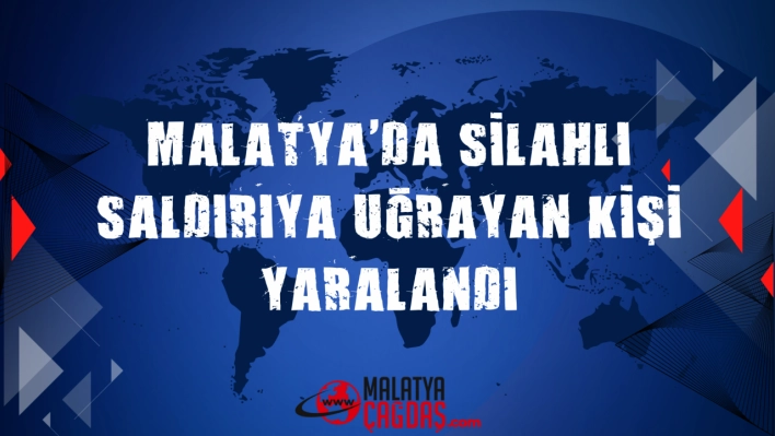 Silahlı saldırıya uğrayan kişi yaralandı