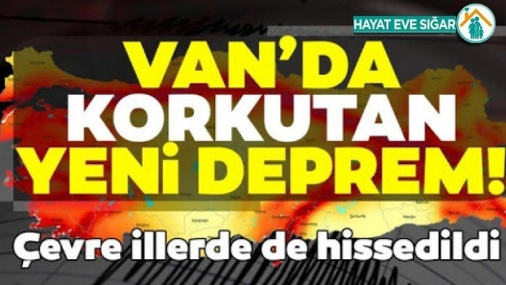 Van'da 5.4 büyüklüğünde deprem