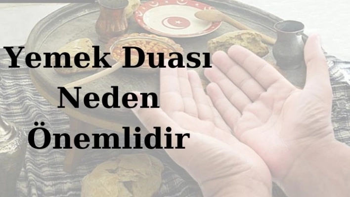 Yemek Duası Neden Önemlidir