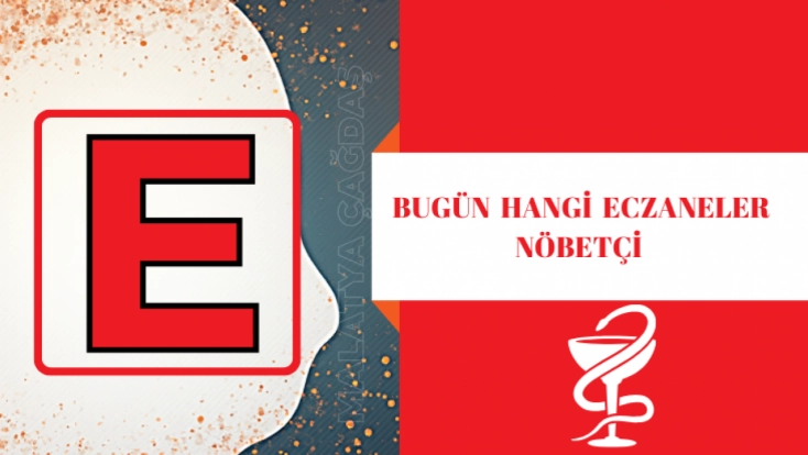 Malatya'da cumartesi nöbetçi eczaneler