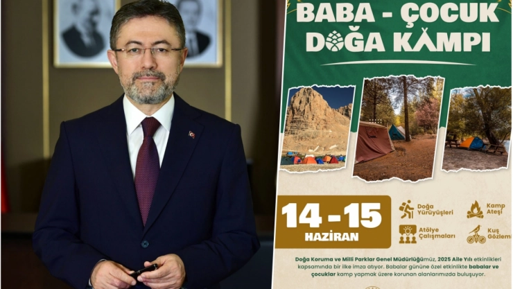 Bakanlıktan 19 ilde 'Baba-Çocuk Doğa Kampı'