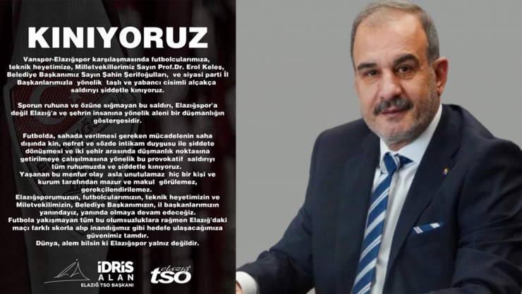 Başkan İdris Alan: Elazığspor'a Yapılan Saldırıya Sert Tepki: 'Kınıyoruz'!