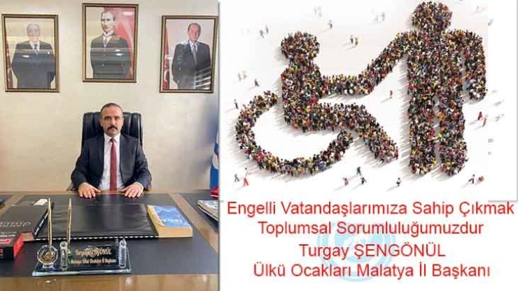 Başkan Şengönül, Engelli vatandaşlarımıza sahip çıkmak,toplumsal sorumluluğumuzdur