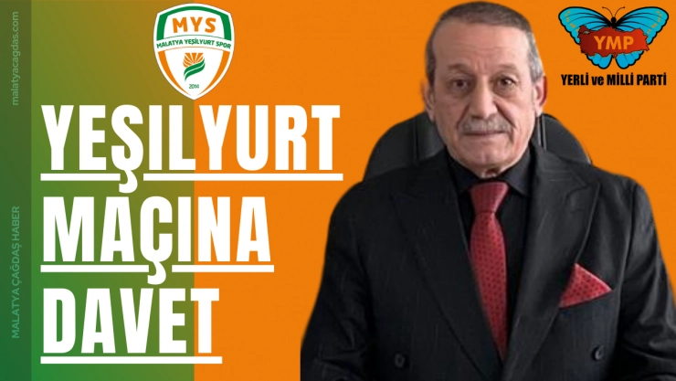 Başkan Yalçın'dan Birlik Çağrısı: Yeşilyurt Maçına Davet