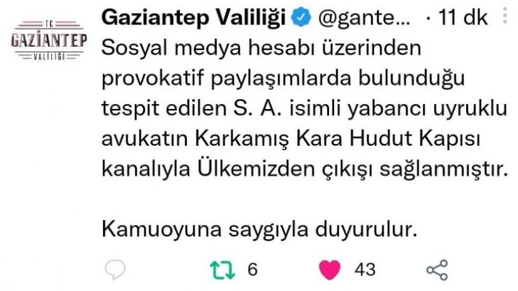 Gaziantep'te provokatif paylaşım yapan avukat sınır dışı edildi