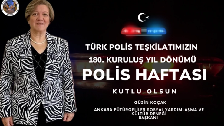 Güzin Koçak: 'Huzurumuzun Teminatı Türk Polisiyle Gurur Duyuyoruz'