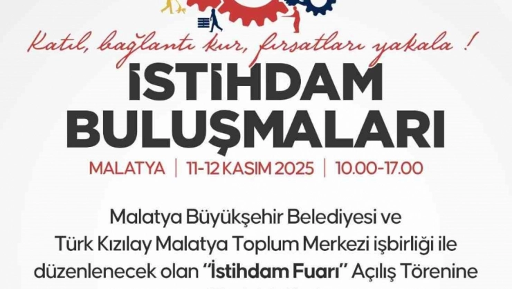 İstihdam buluşmaları Malatya'da başlıyor