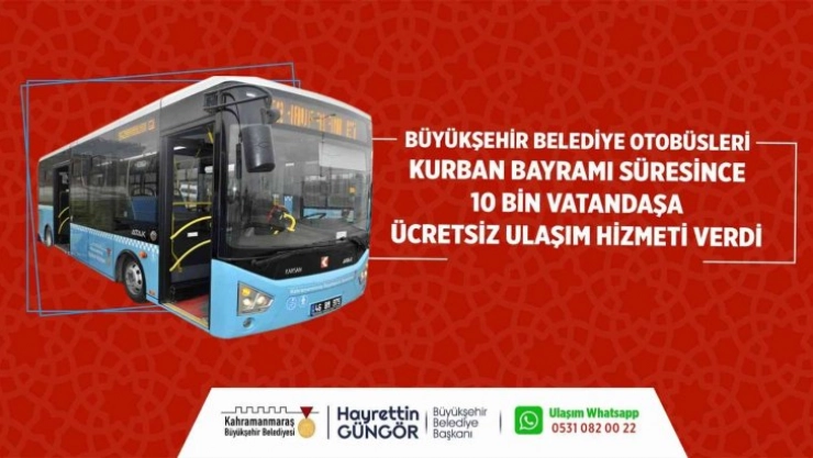 Kahramanmaraş'ta otobüsler bayramda 10 bin yolcuyu ücretsiz taşıdı