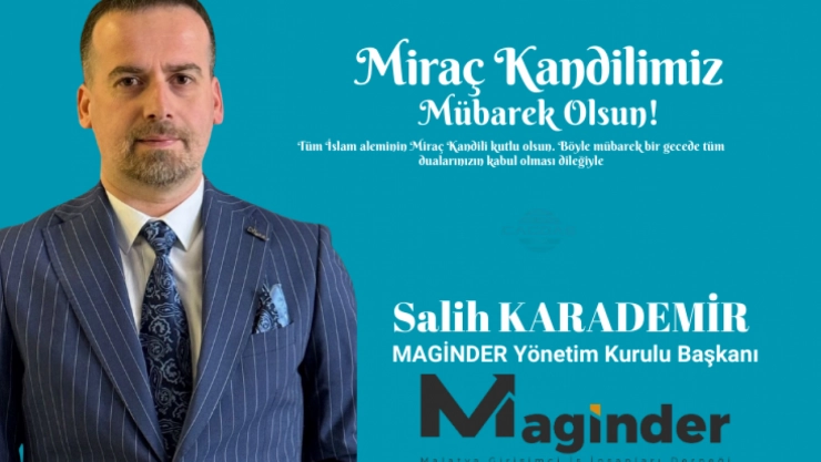 Başkan Karademir'den Miraç Kandili Mesajı