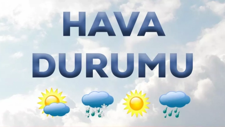 Malatya ve Çevre İllerde Hava Açık ve Sakin!