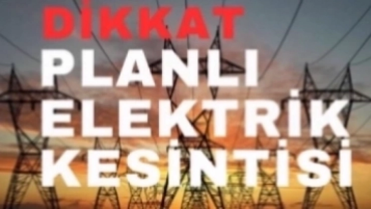 Planlı Elektrik Kesintisi