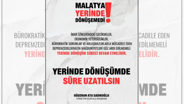 Sadıkoğlu: 'Yerinde Dönüşüm Süreci Uzatılmalı, Depremzedelerin Sesi Duyulmalı'