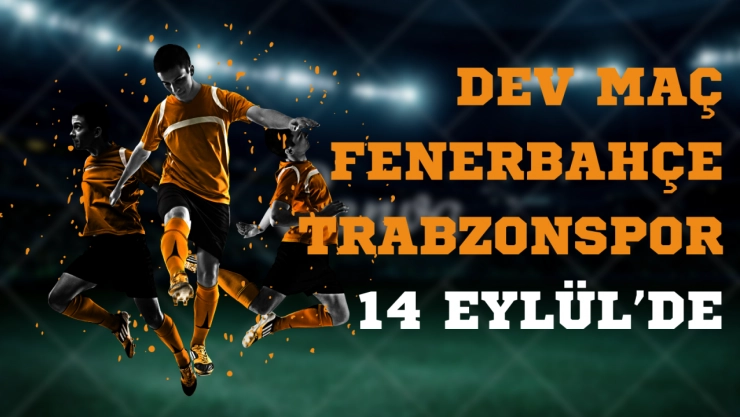 Süper Lig'de 5. ve 6. Hafta Programı Netleşti