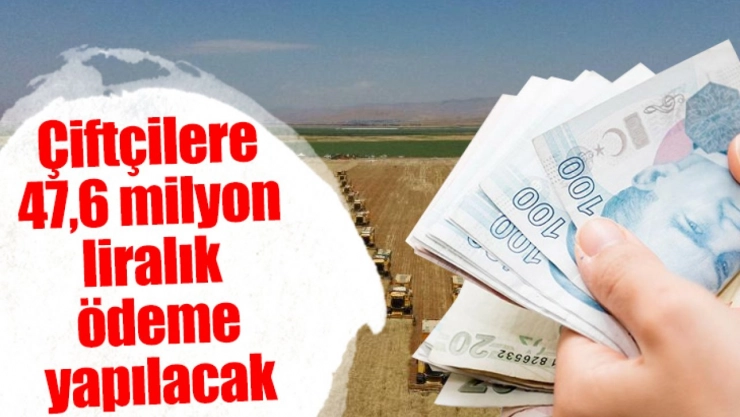 Tarımsal Destekleme Ödemesi Bugün Yapılacak