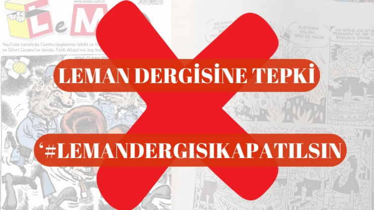 Tepkiler Çığ Gibi: Leman Dergisi'ne Kutsallara Hakaret Tepkisi