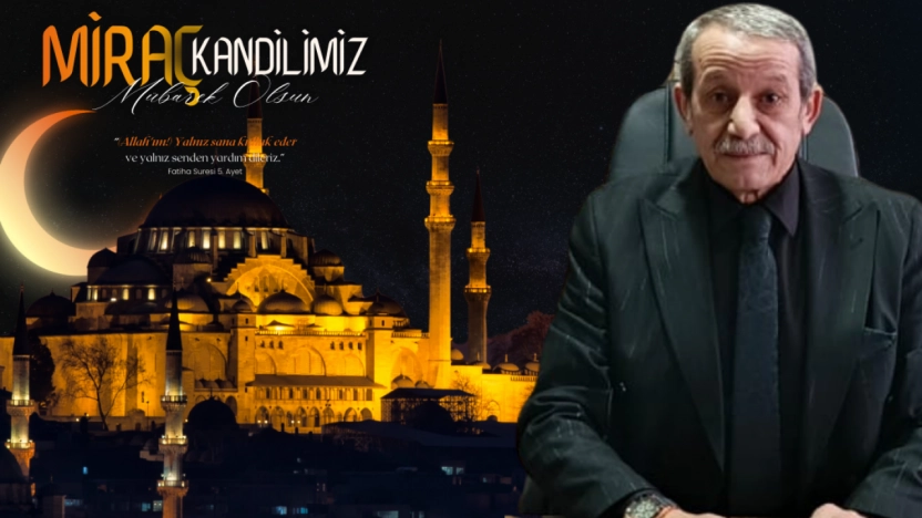 Başkan Yalçın: Miraç Kandili Mesajı